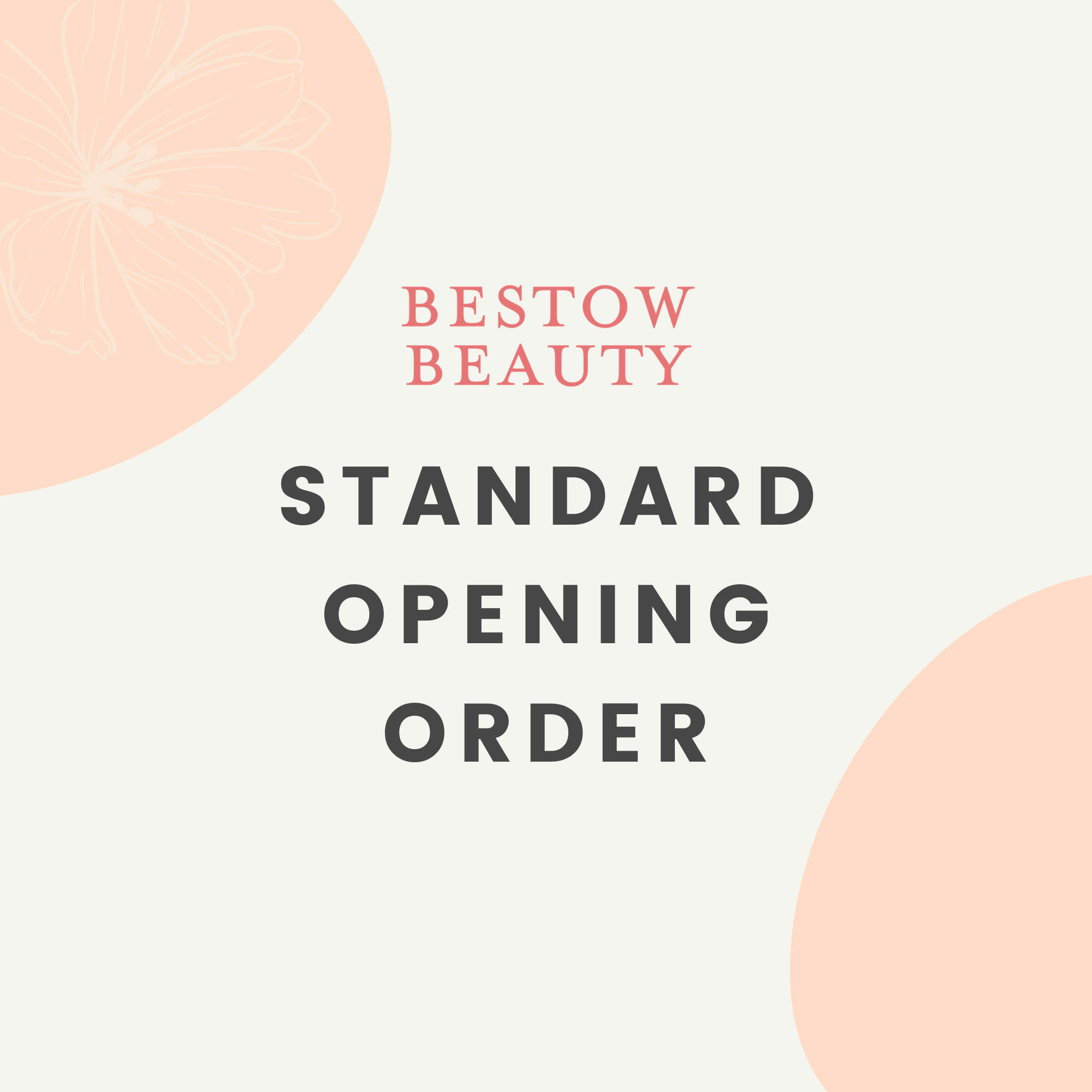 Bestow Standard Opening Order